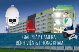 Giải pháp lắp đặt camera cho bệnh viện
