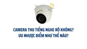 Camera thu tiếng