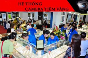 lắp đặt camera cho tiệm vàng